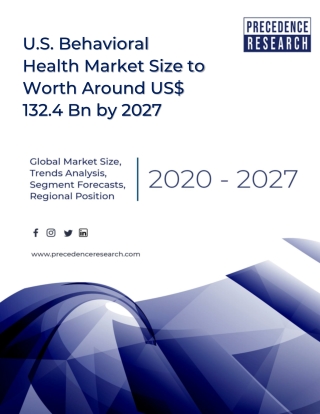 U.S. Behavioral Health Market Size to Surpass Around US$ 132.4 Billion by 2027