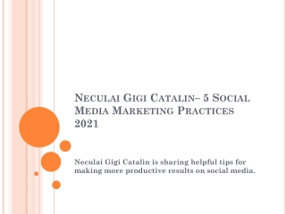 Neculai Gigi Catalin– 5 Social Media Marketing Tips