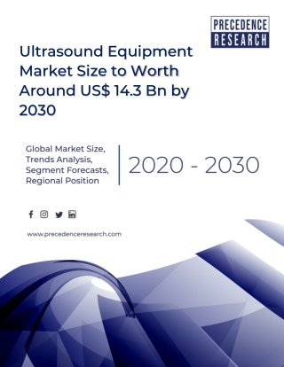 Ultrasound Equipment Market Size to Surpass Around US$ 14.3 Billion by 2030