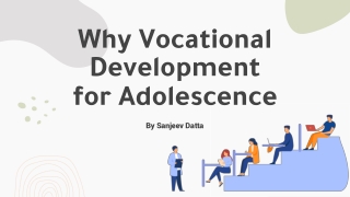 Why Vocational Development in Adolescence?