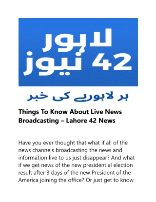 Things To Know About Live News Broadcasting – Lahore 42 News