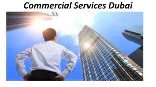 COMMERCIAL SERVICES IN DUBAI