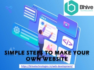 Simple Steps to Make Your Own Website_bhivetechnologies