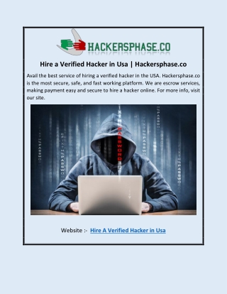 Avail the best service of hiring a verified hacker in the USA. Hackersphase.co i