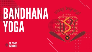 What is Bandhana Yoga - Kundli Analysis