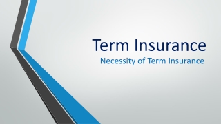Term Insurance – Necessity of Term Insurance