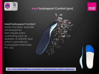 medi footsupport Comfort  | Pushpanjali medi India Pvt Ltd