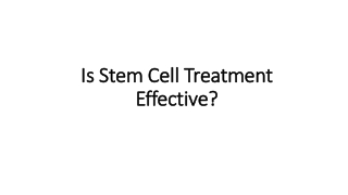 Is Stem Cell Treatment Effective