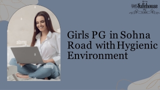 Best Girls PG in Sohna Road Gurgaon with Hygienic Environment