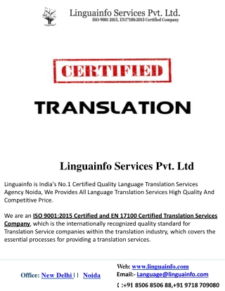 We are an ISO 9001:2015 Certified and EN 17100 Certified Translation Services.