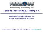 Ferrous Processing and Trading Scrap Metal Introduction
