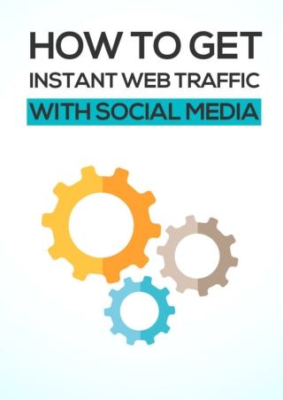 How to Get Instant Web Traffic With Social Media