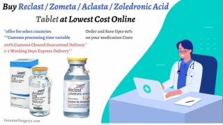Obtain RECLAST  ZOMETA  ACLASTA  Zoledronic Acid Injection Online (1)