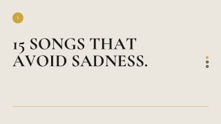 15 SONGS THAT AVOID SADNESS - PPT