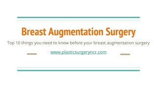 Top 10 Things you Need to Know Before your Breast Augmentation Surgery