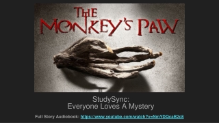 The Monkey’s Paw - StudySync Everyone Loves A Mystery
