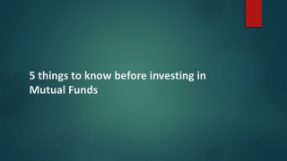 5 things to know before investing in Mutual Funds