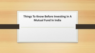 Things To Know Before Investing in A Mutual Fund In India
