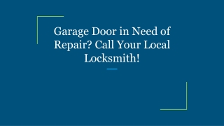 Garage Door in Need of Repair? Call Your Local Locksmith!