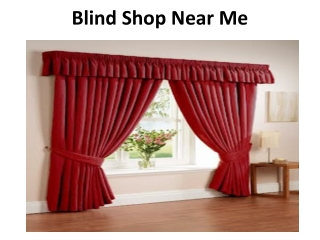 Blind Shop Near Me