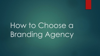 How to Choose a Branding Agency
