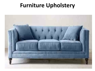 Furniture Upholstery