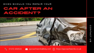 When Should You Repair Your Car After an Accident