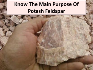 Uses of Potash Feldspar Powder in various industries