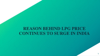 REASON BEHIND LPG PRICE CONTINUES TO SURGE IN INDIA