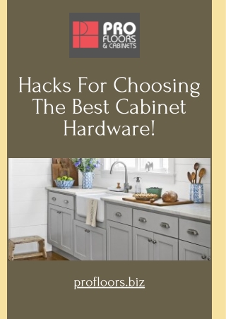 Employ These Hacks For Choosing The Best Cabinet Hardware!