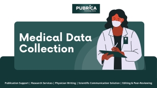 Medical Data Collection | Healthcare data collection companies - Pubrica