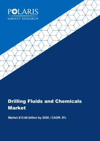 Drilling Fluids and Chemicals Market