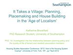 It Takes a Village: Planning, Placemaking and House Building in the Age of Localism
