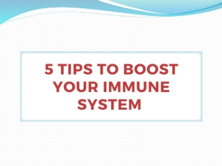 Tips to Boost Your Immune System