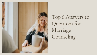 Top 6 Answers to Questions for Marriage Counseling