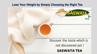 Lose Your Weight by Simply Choosing the Right Tea