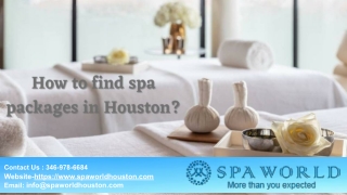 How to find spa packages Houston ?