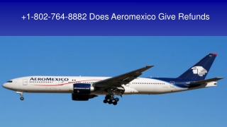 Does Aeromexico Give Refunds