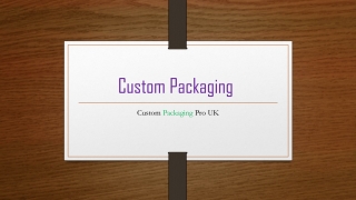 Custom Packaging