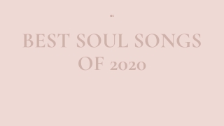 BEST SOUL SONGS OF 2020 - PPT