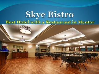Best Hotel with a Restaurant in Mentor, OH
