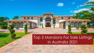 Top 5 Mansions For Sale Listings In Australia 2021