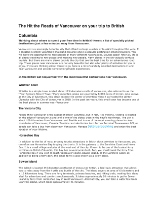 The Hit the Roads of Vancouver on your trip to British Columbia
