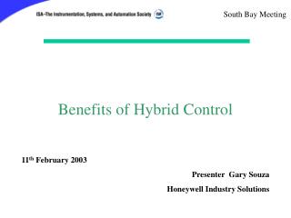 Benefits of Hybrid Control