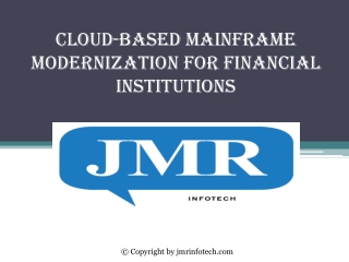 Cloud-Based Mainframe Modernization for Financial Institutions