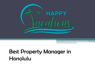 Best Property Manager in Honolulu - www.happyvacationshawaii.com