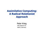 Assimilative Computing: A Radical Relationist Approach