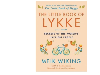 ^READ NOW> The Little Book of Lykke: Secrets of the World's Happiest People Book of  bestseller