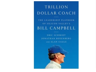 EPUB (EBOOK Trillion Dollar Coach: The Leadership Playbook of Silicon Valley's Bill Campbell Best 2021