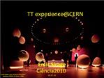 TT experienceCERN